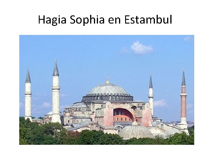 Hagia Sophia en Estambul 