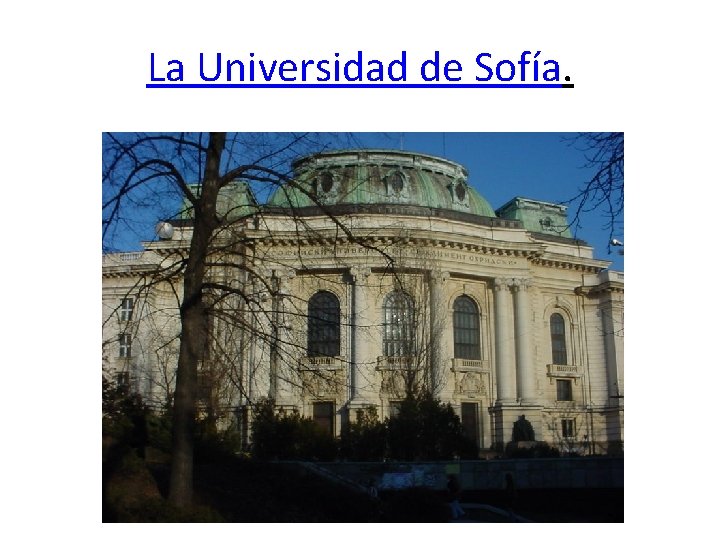 La Universidad de Sofía. 