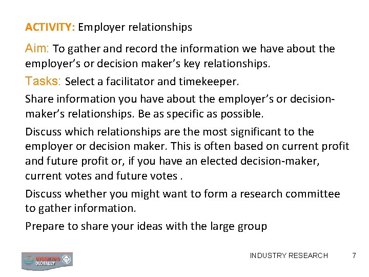 ACTIVITY: Employer relationships Aim: To gather and record the information we have about the