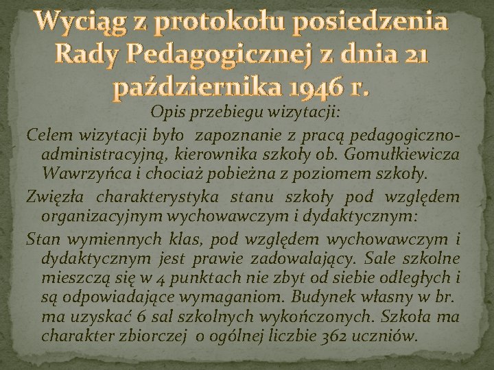 Wyciąg z protokołu posiedzenia Rady Pedagogicznej z dnia 21 października 1946 r. Opis przebiegu