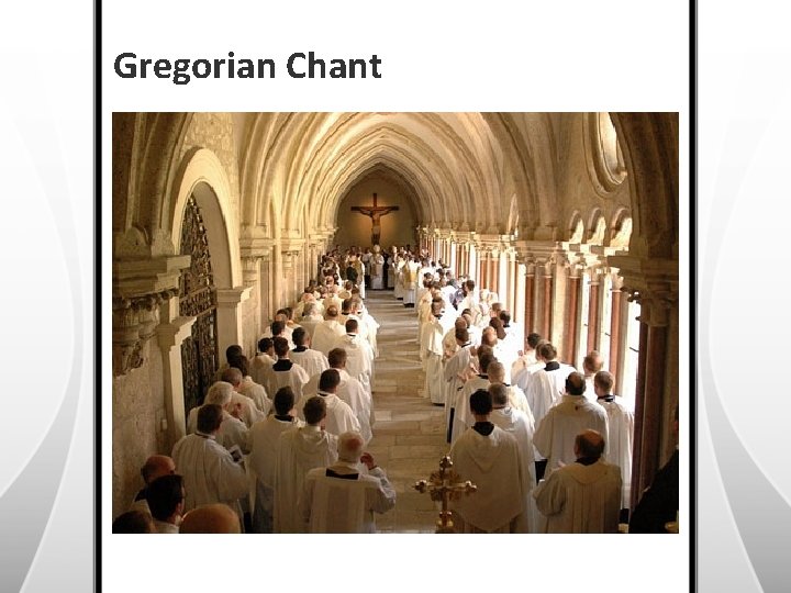Gregorian Chant 