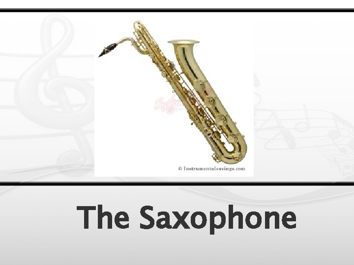 The Saxophone 