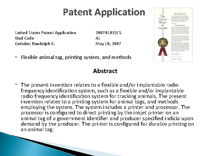 Patent Application United States Patent Application Kind Code Geissler; Randolph K. 20070103315 A 1