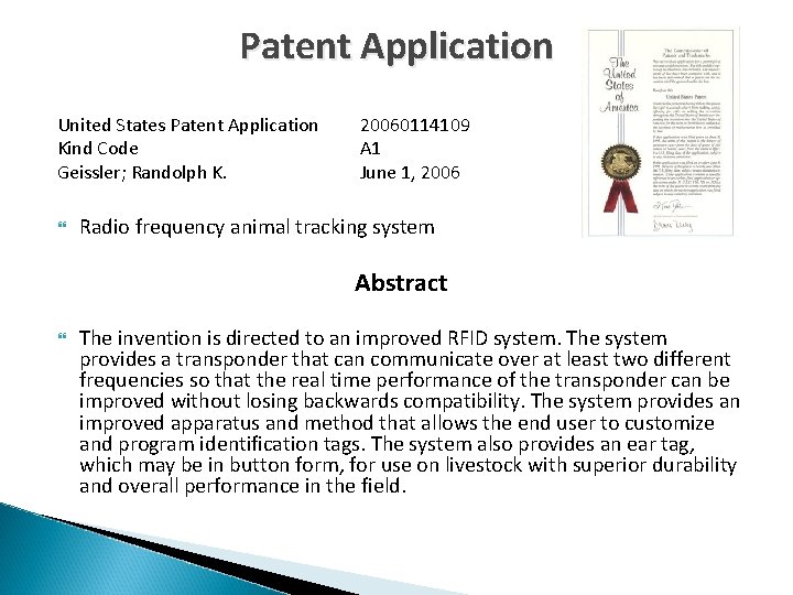 Patent Application United States Patent Application Kind Code Geissler; Randolph K. 20060114109 A 1