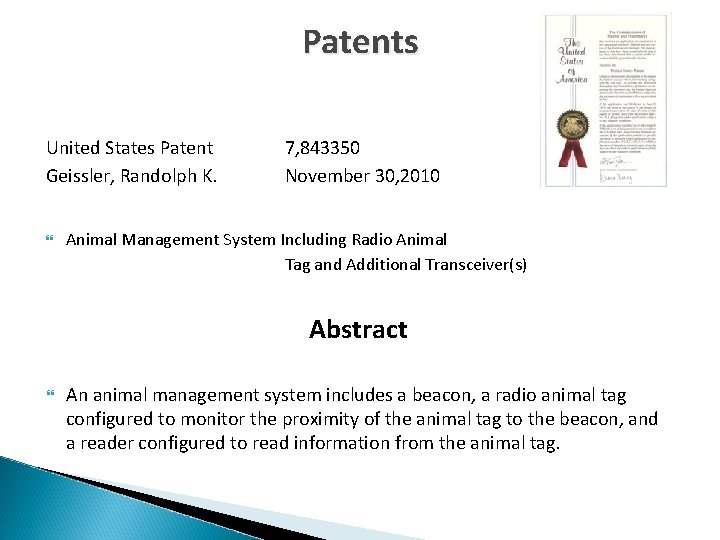 Patents United States Patent Geissler, Randolph K. 7, 843350 November 30, 2010 Animal Management