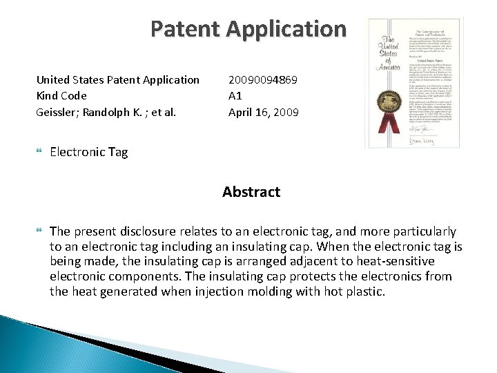 Patent Application United States Patent Application Kind Code Geissler; Randolph K. ; et al.