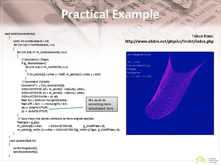 Practical Example void Satisfy. Constraints() { const int num. Iterations = 10; for (int