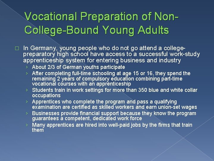 Vocational Preparation of Non. College-Bound Young Adults � In Germany, young people who do