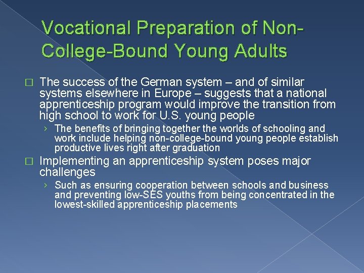 Vocational Preparation of Non. College-Bound Young Adults � The success of the German system