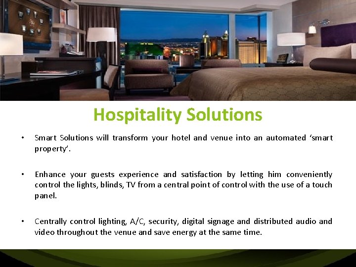Hospitality Solutions • Smart Solutions will transform your hotel and venue into an automated