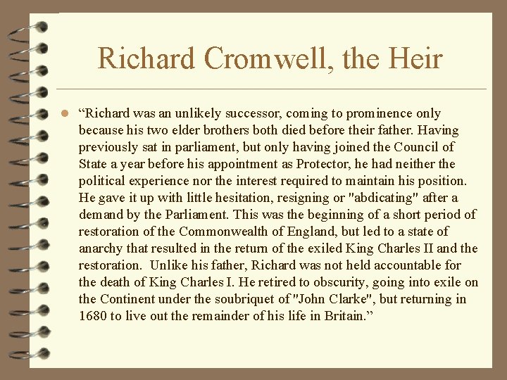 Richard Cromwell, the Heir l “Richard was an unlikely successor, coming to prominence only