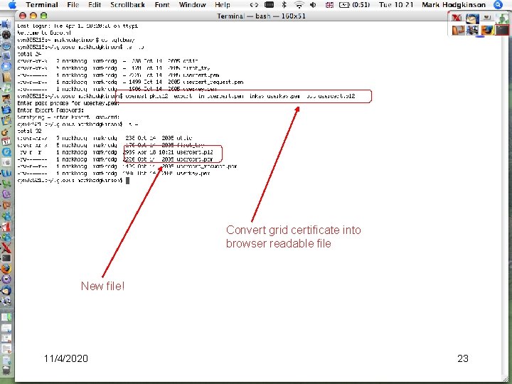 Convert grid certificate into browser readable file New file! 11/4/2020 23 