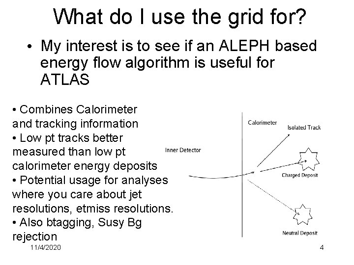 What do I use the grid for? • My interest is to see if