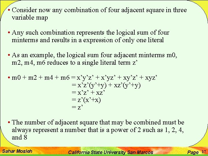  • Consider now any combination of four adjacent square in three variable map