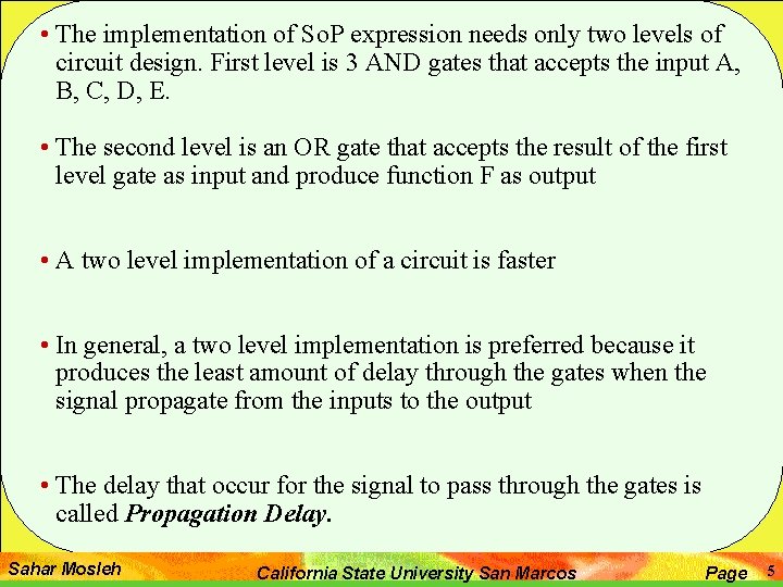  • The implementation of So. P expression needs only two levels of circuit