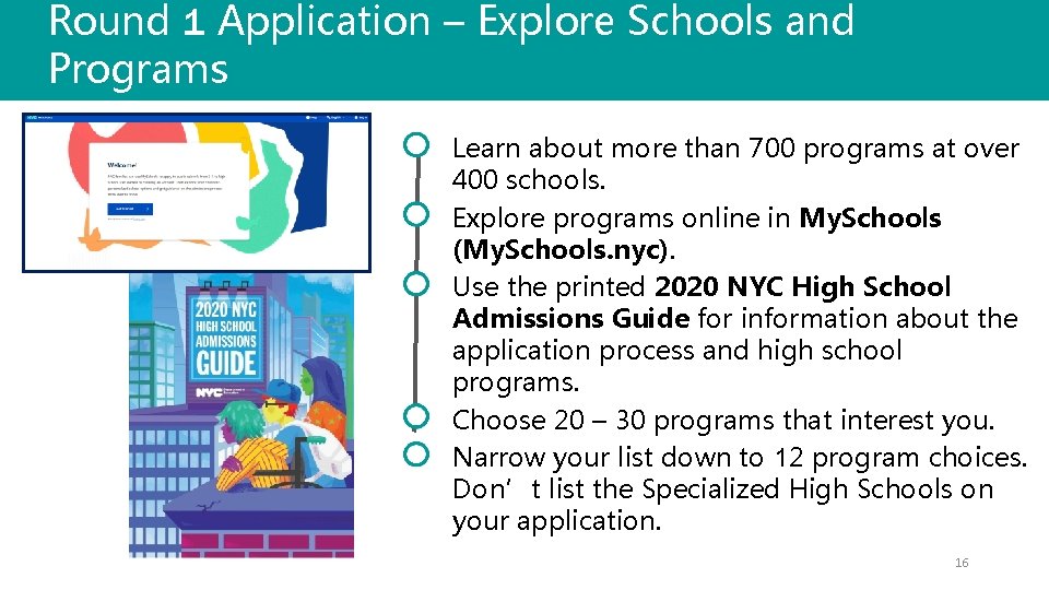 Round 1 Application – Explore Schools and Programs Learn about more than 700 programs