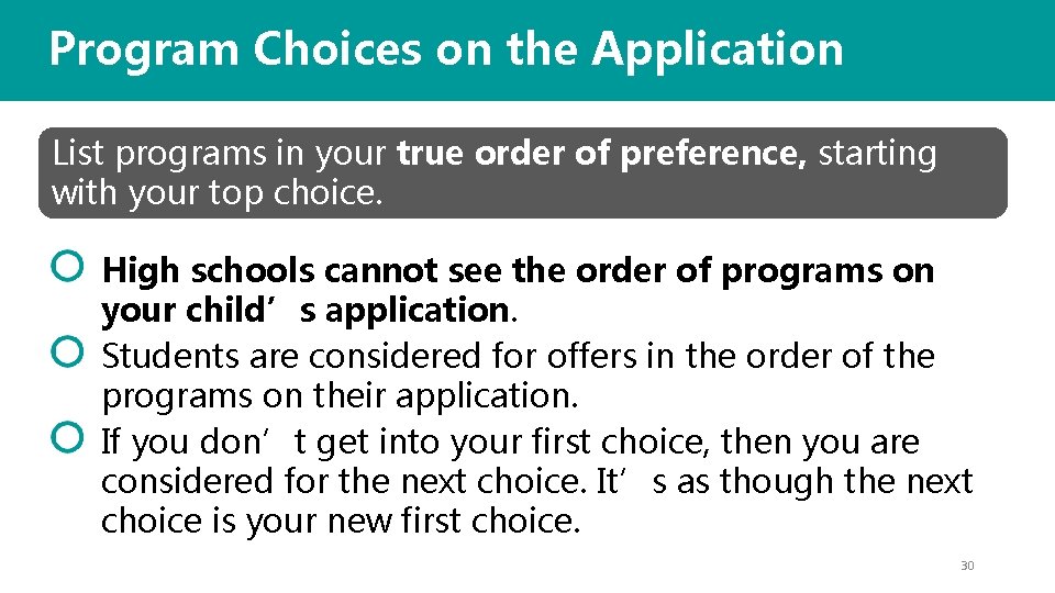 Program Choices on the Application List programs in your true order of preference, starting
