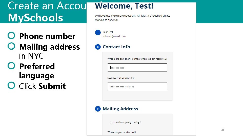 Create an Account in My. Schools Phone number Mailing address in NYC Preferred language