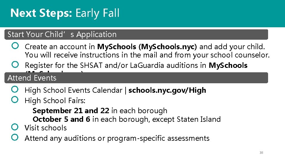 Next Steps: Early Fall Start Your Child’s Application Create an account in My. Schools