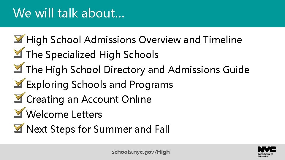 We will talk about… q High School Admissions Overview and Timeline q The Specialized