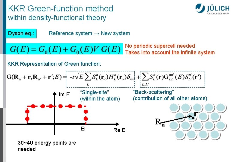 KKR Green-function method within density-functional theory Dyson eq. : Reference system → New system