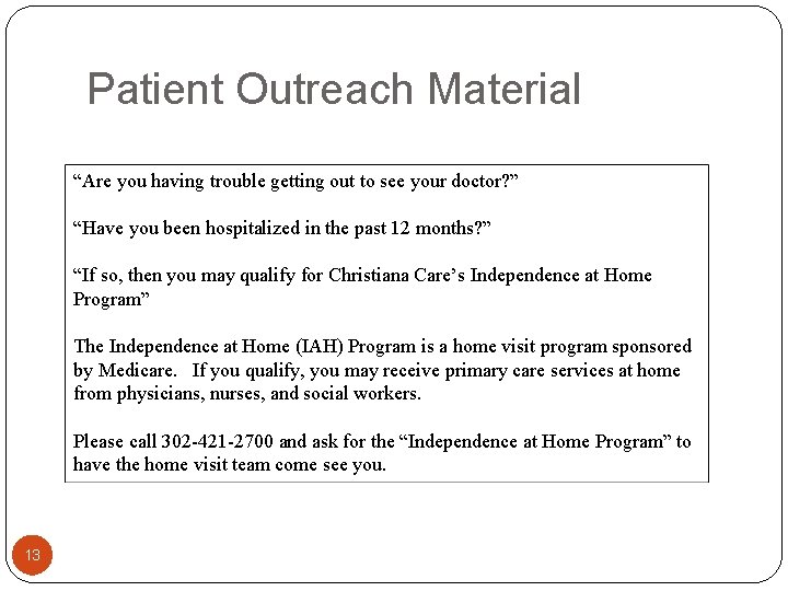 Patient Outreach Material “Are you having trouble getting out to see your doctor? ”