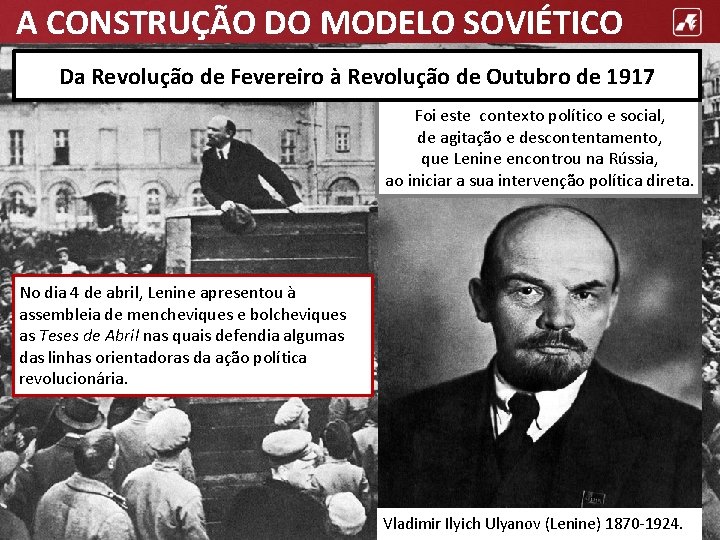 A CONSTRUÇÃO DO MODELO SOVIÉTICO Da Revolução de Fevereiro à Revolução de Outubro de