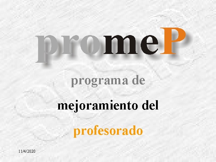 programa de mejoramiento del profesorado 11/4/2020 