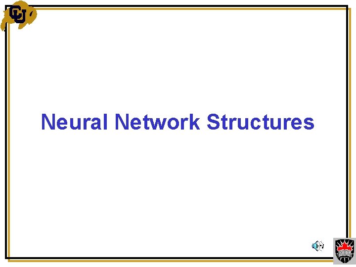 Neural Network Structures 