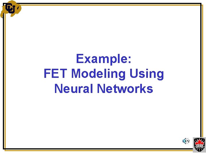 Example: FET Modeling Using Neural Networks 