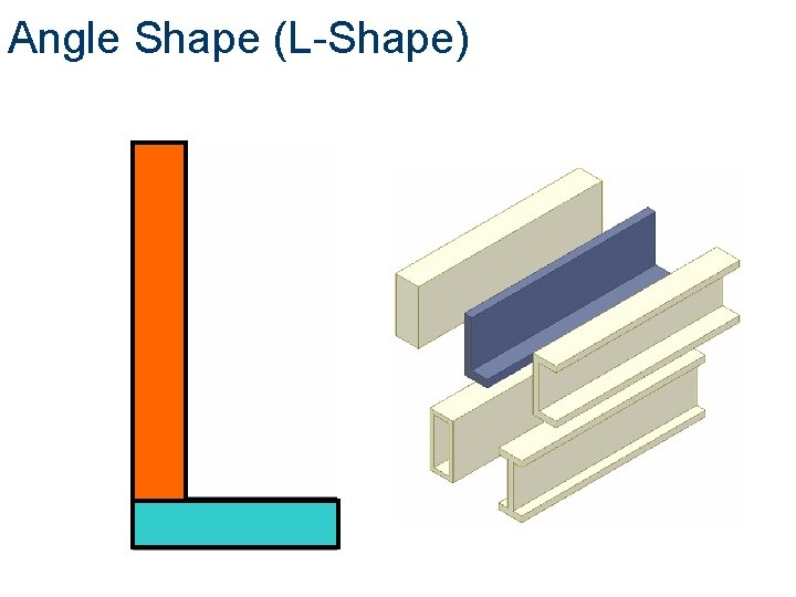 Angle Shape (L-Shape) 