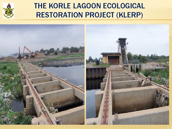 THE KORLE LAGOON ECOLOGICAL RESTORATION PROJECT (KLERP) 