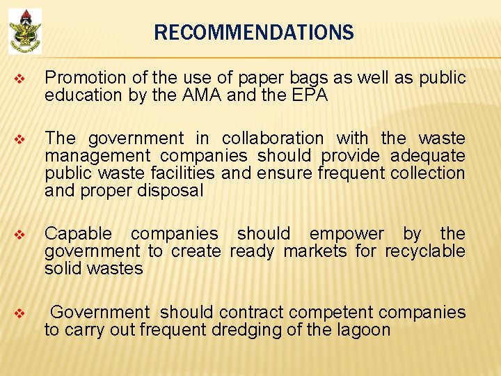 RECOMMENDATIONS v Promotion of the use of paper bags as well as public education