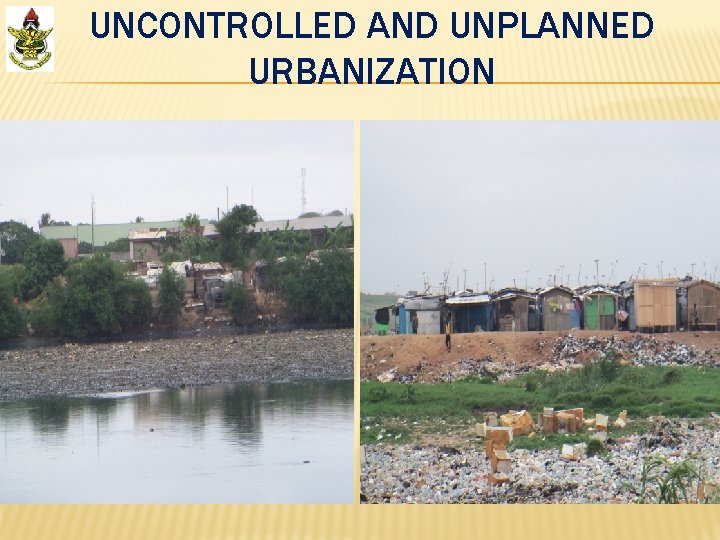 UNCONTROLLED AND UNPLANNED URBANIZATION 