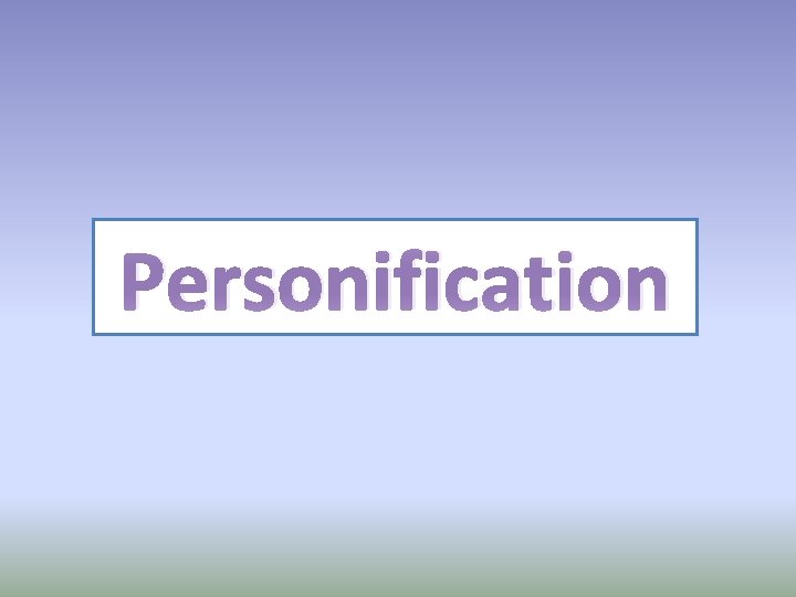 Personification 
