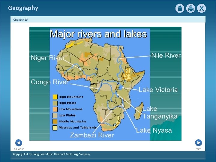 Geography Chapter 18 Previous Copyright © by Houghton Mifflin Harcourt Publishing Company Next 