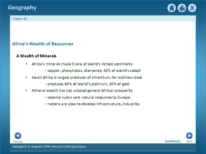 Geography Chapter 18 Africa’s Wealth of Resources A Wealth of Minerals • Africa’s minerals