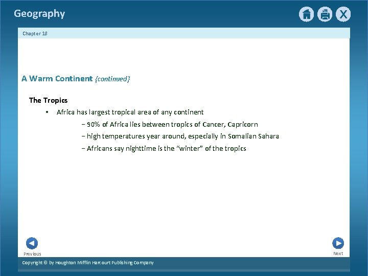 Geography Chapter 18 A Warm Continent {continued} The Tropics • Africa has largest tropical