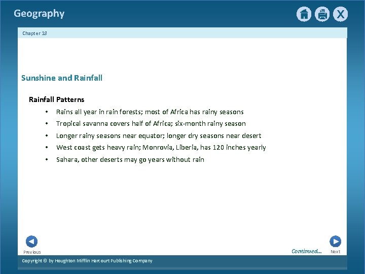 Geography Chapter 18 Sunshine and Rainfall Patterns • Rains all year in rain forests;