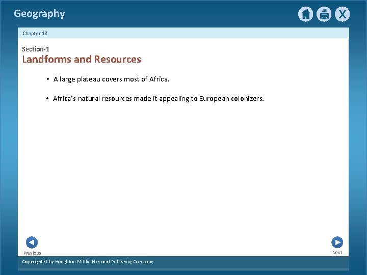 Geography Chapter 18 Section-1 Landforms and Resources • A large plateau covers most of