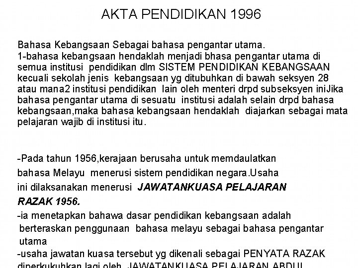 Kedudukan Dan Taraf Bahasa Melayu Era Selepas Merdeka