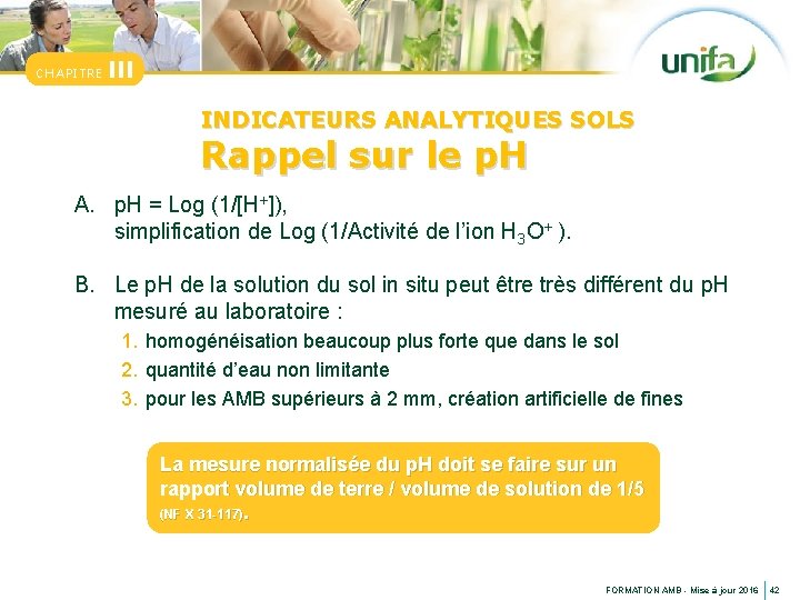 CHAPITRE III INDICATEURS ANALYTIQUES SOLS Rappel sur le p. H A. p. H =