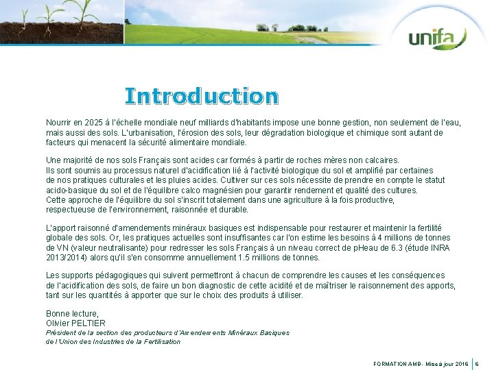 Introduction Nourrir en 2025 à l’échelle mondiale neuf milliards d’habitants impose une bonne gestion,