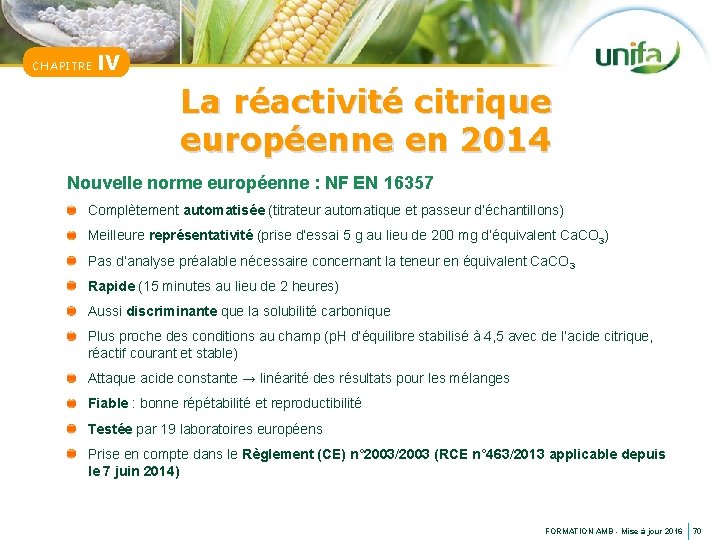 CHAPITRE IV La réactivité citrique européenne en 2014 Nouvelle norme européenne : NF EN