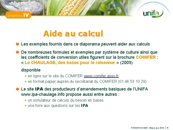 CHAPITRE IV Aide au calcul Les exemples fournis dans ce diaporama peuvent aider aux