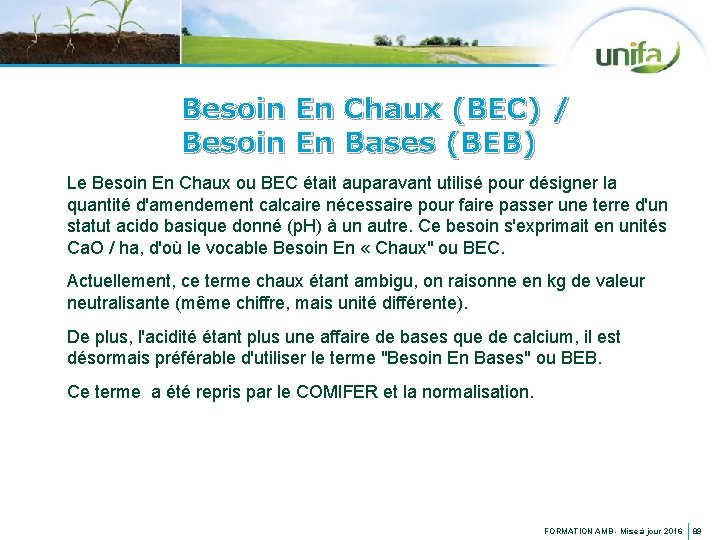 Besoin En Chaux (BEC) / Besoin En Bases (BEB) Le Besoin En Chaux ou