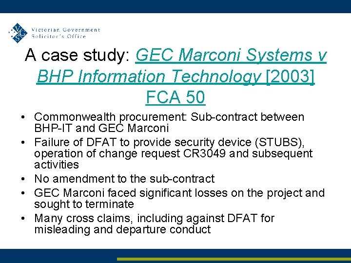 A case study: GEC Marconi Systems v BHP Information Technology [2003] FCA 50 •