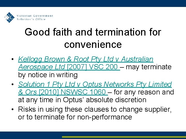 Good faith and termination for convenience • Kellogg Brown & Root Pty Ltd v