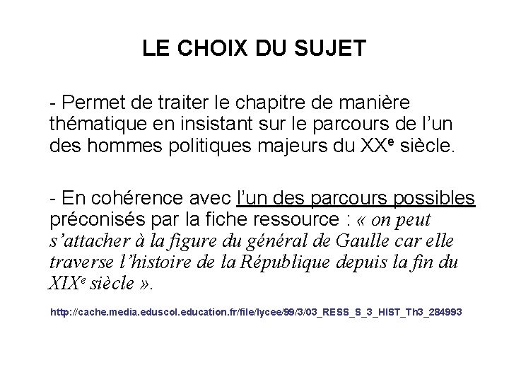 LE CHOIX DU SUJET - Permet de traiter le chapitre de manière thématique en