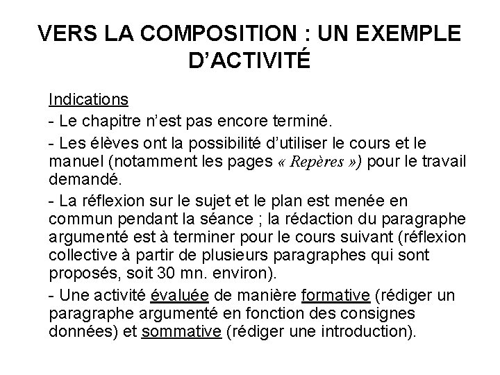 VERS LA COMPOSITION : UN EXEMPLE D’ACTIVITÉ Indications - Le chapitre n’est pas encore
